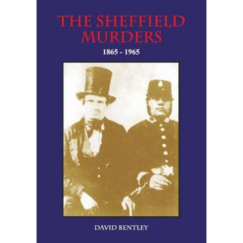 The Sheffield Murders 1865 to 1965 Paperback, Ald Design & Print