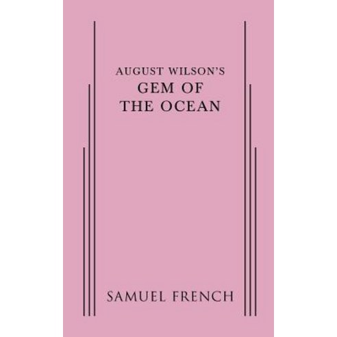 August Wilson''s Gem of the Ocean Paperback, Samuel French, Inc.