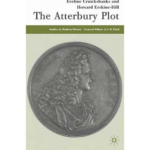 The Atterbury Plot Hardcover, Palgrave MacMillan