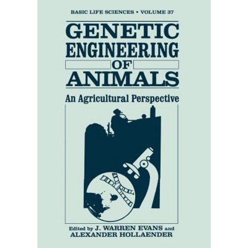Genetic Engineering of Animals: An Agricultural Perspective Paperback, Springer