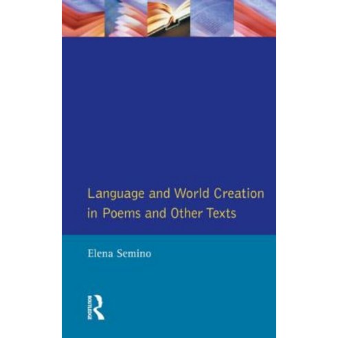 Language and World Creation in Poems and Other Texts Paperback, Addison Wesley Publishing Company