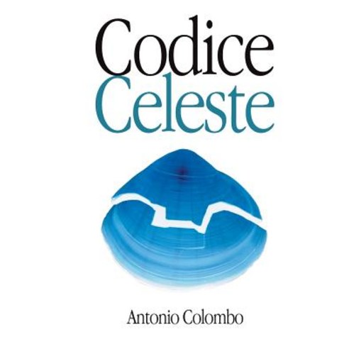 Codice Celeste Paperback, Createspace Independent Publishing Platform