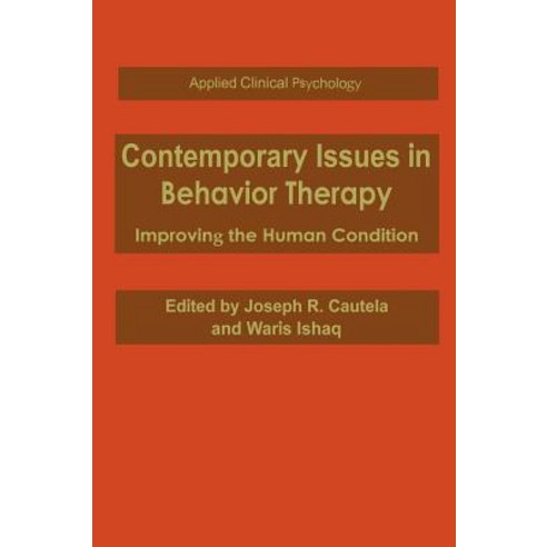 Contemporary Issues in Behavior Therapy: Improving the Human Condition Hardcover, Springer