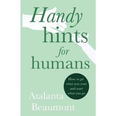 Handy Hints for Humans Paperback, Troubador Publishing