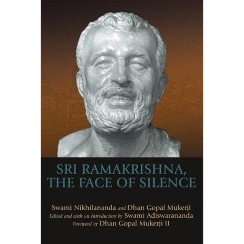 Sri Ramakrishna the Face of Silence Paperback, Skylight Paths Publishing