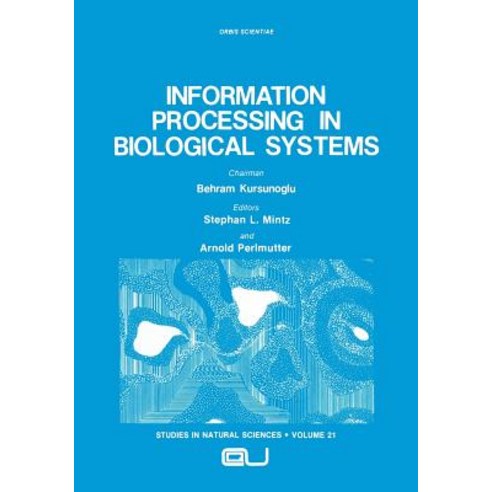 Information Processing in Biological Systems Paperback, Springer