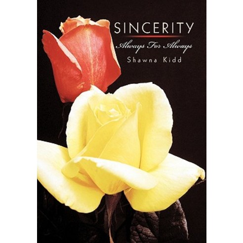 Sincerity: Always for Always Paperback, Authorhouse