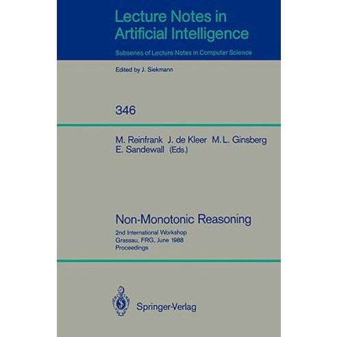 Non-Monotonic Reasoning: 2nd International Workshop Grassau Frg June 13-15 1988. Proceedings Paperback, Springer