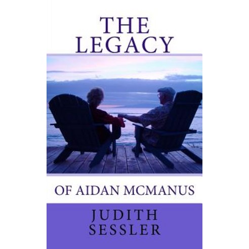 The Legacy of Aidan McManus Paperback, Createspace Independent Publishing Platform