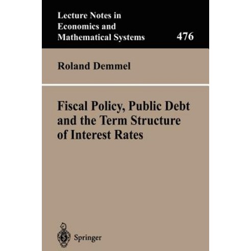 Fiscal Policy Public Debt and the Term Structure of Interest Rates Paperback, Springer