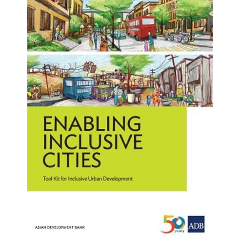 Enabling Inclusive Cities: Tool Kit for Inclusive Urban Development Paperback, Asian Development Bank