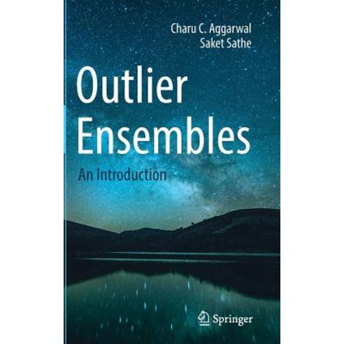 Outlier Ensembles: An Introduction Hardcover, Springer