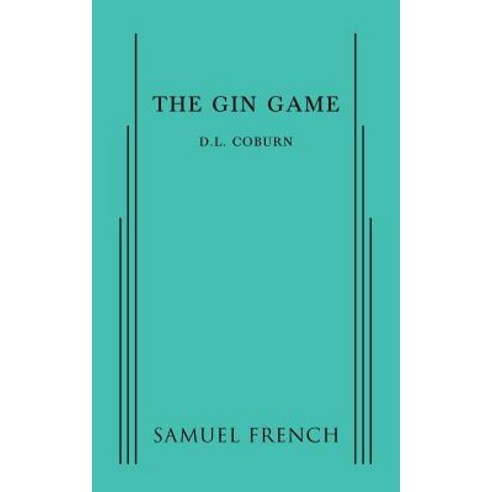 The Gin Game Paperback, Samuel French, Inc.
