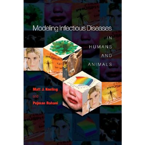 Modeling Infectious Diseases in Humans and Animals Hardcover, Princeton University Press