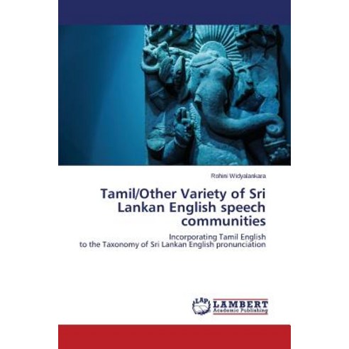 Tamil/Other Variety of Sri Lankan English Speech Communities Paperback, LAP Lambert Academic Publishing