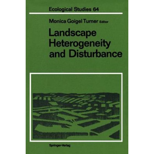 Landscape Heterogeneity and Disturbance Paperback, Springer