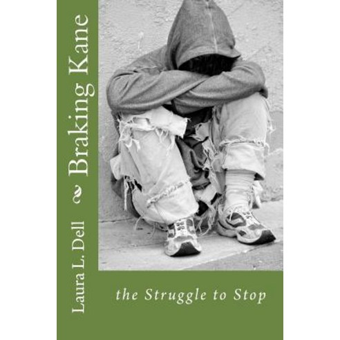 Braking Kane: The Struggle to Stop Paperback, Createspace Independent Publishing Platform