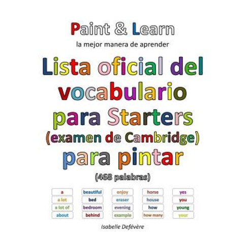 Lista Oficial del Vocabulario Para Starters (Examen de Cambridge) Paperback, Createspace Independent Publishing Platform