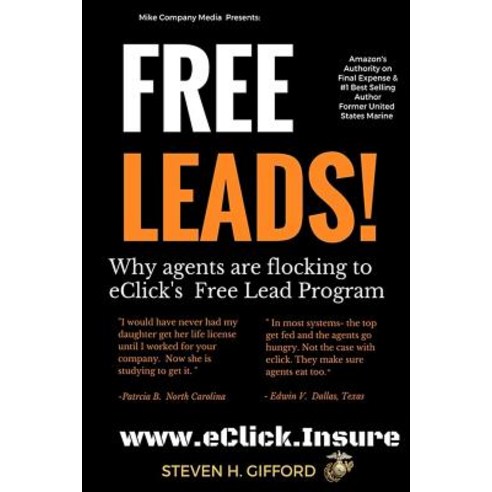 Free Leads: Why Agents Are Flocking to Eclick''s Free Lead Program Paperback, Createspace Independent Publishing Platform