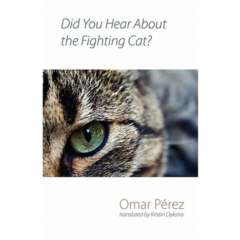 Did You Hear about the Fighting Cat? Paperback, Shearsman Books