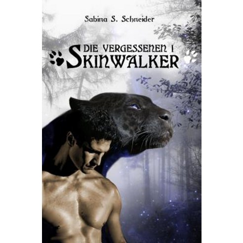 Die Vergessenen 01 - Skinwalker Paperback, Createspace Independent Publishing Platform