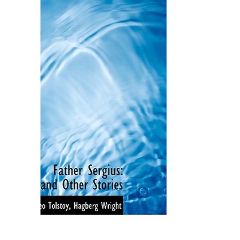 Father Sergius: And Other Stories Paperback, BiblioLife