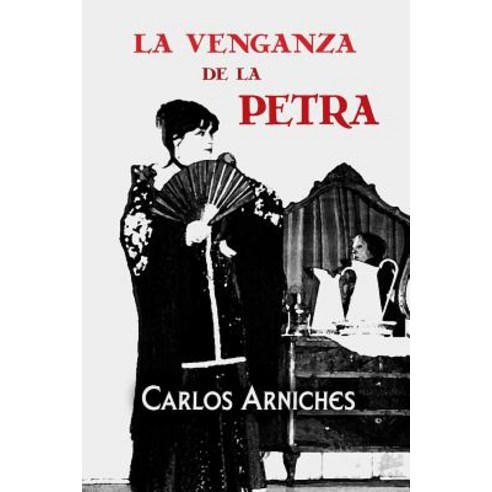La Venganza de La Petra Paperback, Createspace Independent Publishing Platform