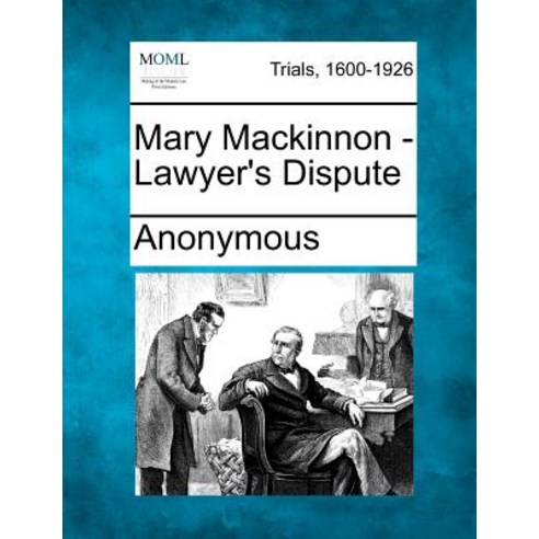 Mary MacKinnon - Lawyer''s Dispute Paperback, Gale, Making of Modern Law