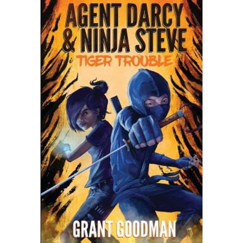 Agent Darcy and Ninja Steve In...Tiger Trouble! Paperback, Createspace Independent Publishing Platform