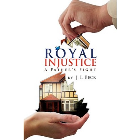 Royal Injustice Paperback, Xlibris Corporation