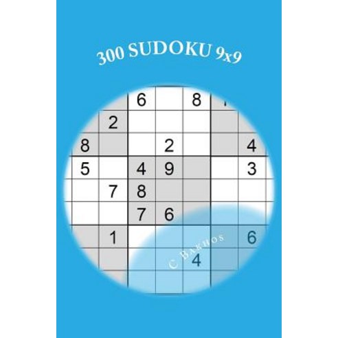 300 Sudoku 9x9: Un Gioco Di Logica Paperback, Createspace Independent Publishing Platform