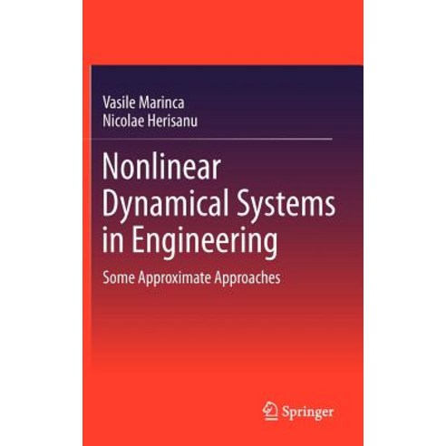 Nonlinear Dynamical Systems in Engineering: Some Approximate Approaches Hardcover, Springer
