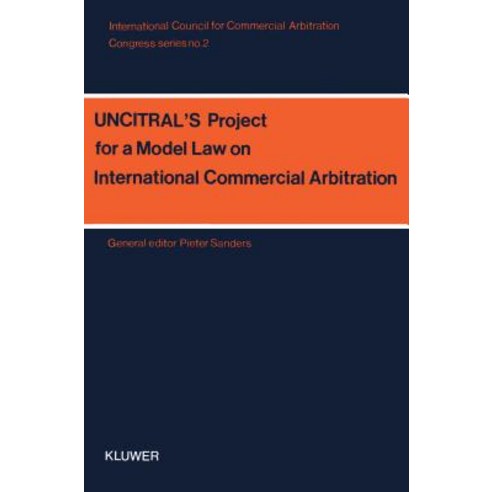 Congress Series: Uncitral''s Project for a Model Law Vol 2 Paperback, Kluwer Law International