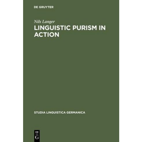 Linguistic Purism in Action Hardcover, de Gruyter