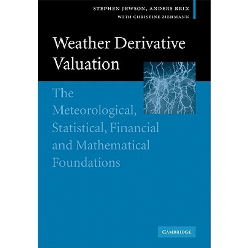 Weather Derivative Valuation: The Meteorological Statistical Financial ...