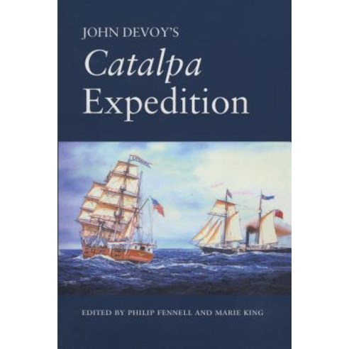 John Devoy''s Catalpa Expedition Paperback, New York University Press
