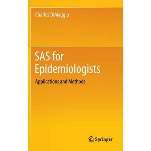 SAS for Epidemiologists: Applications and Methods Hardcover, Springer