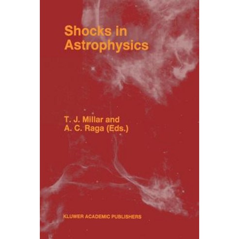 Shocks in Astrophysics: Proceedings of an International Conference Held at Umist Manchester England from January 9-12 1995 Paperback, Springer