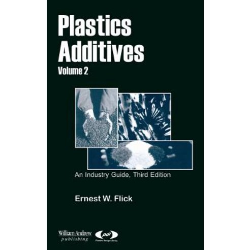 Plastics Additives Volume 2 Hardcover, William Andrew