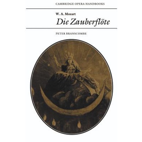 W. A. Mozart: Die Zauberflote Paperback, Cambridge University Press