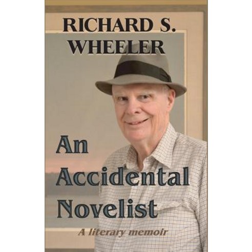 An Accidental Novelist: A Literary Memoir Paperback, Createspace Independent Publishing Platform