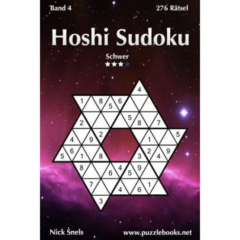 Hoshi Sudoku - Schwer - Band 4 - 276 Ratsel Paperback, Createspace Independent Publishing Platform