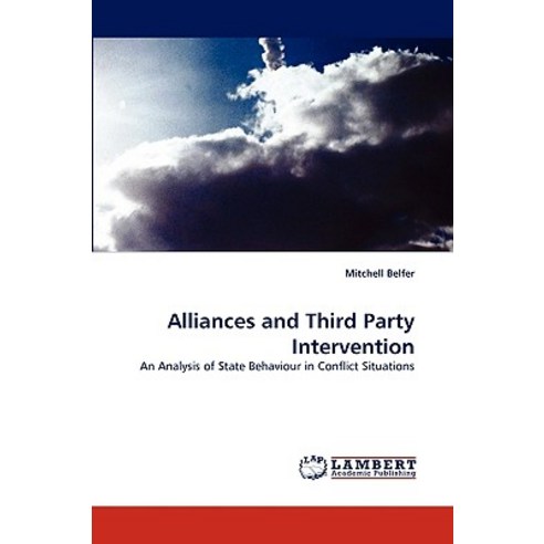 Alliances and Third Party Intervention Paperback, LAP Lambert Academic Publishing