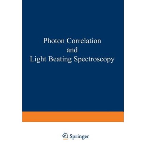 Photon Correlation and Light Beating Spectroscopy Paperback, Springer