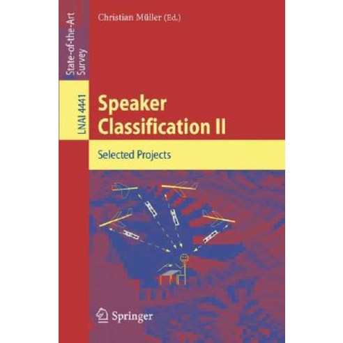 Speaker Classification II: Selected Projects Paperback, Springer