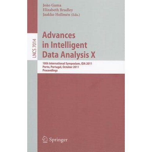 Advances in Intelligent Data Analysis X: 10th International Symposium IDA 2011 Porto Portugal October 29-31 2011 Proceedings Paperback, Springer