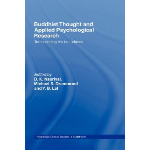 Buddhist Thought and Applied Psychological Research: Transcending the Boundaries Hardcover, Routledge