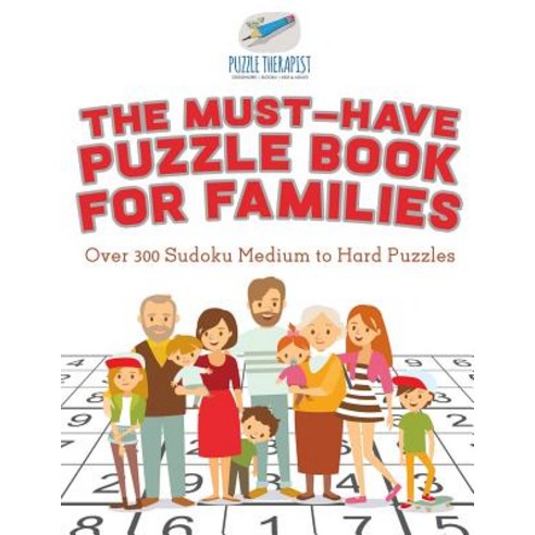 The Must-Have Puzzle Book for Families - Over 300 Sudoku Medium to Hard Puzzles Paperback, Puzzle Therapist
