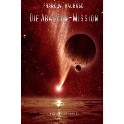 Die Abaddon-Mission: Science Fiction Stories Paperback, Createspace Independent Publishing Platform