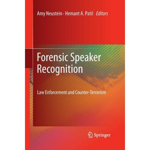 Forensic Speaker Recognition: Law Enforcement and Counter-Terrorism Paperback, Springer